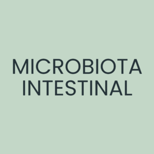 MICROBIOTA INTESTINAL