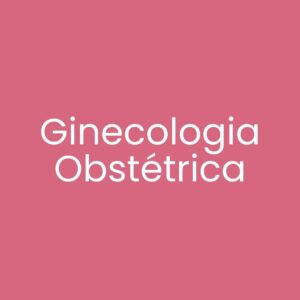 Ginecologia Obstétrica