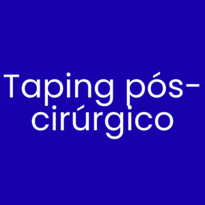 Taping pós-cirúrgico